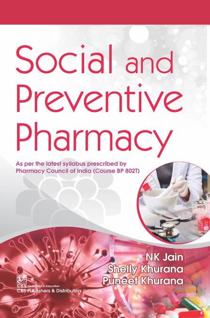 Social And Preventive Pharmacy As Per The Latest Syllabus Prescribed By Pharmacy Council Of India (Course Bp 8021) (PB)